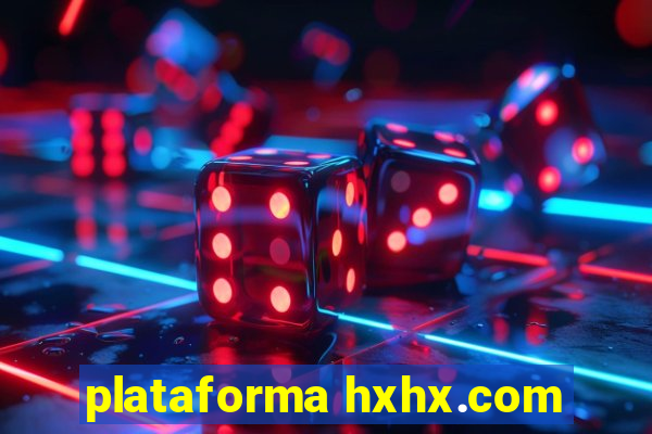 plataforma hxhx.com